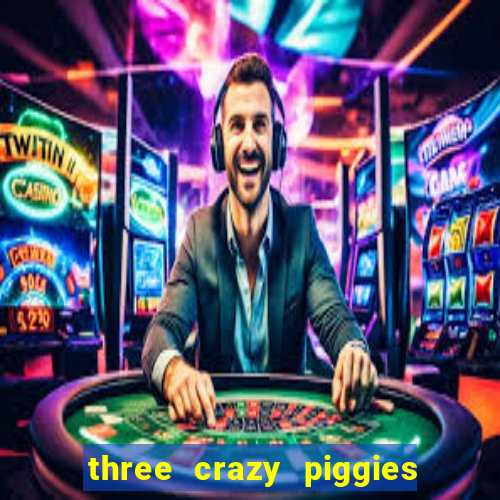 three crazy piggies onde jogar